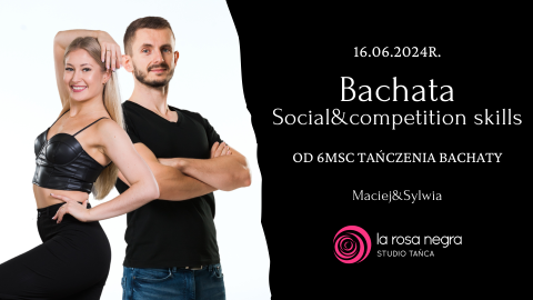 Bachata social&competition skills z Sylwią i Maćkiem - zajęcia weekendowe