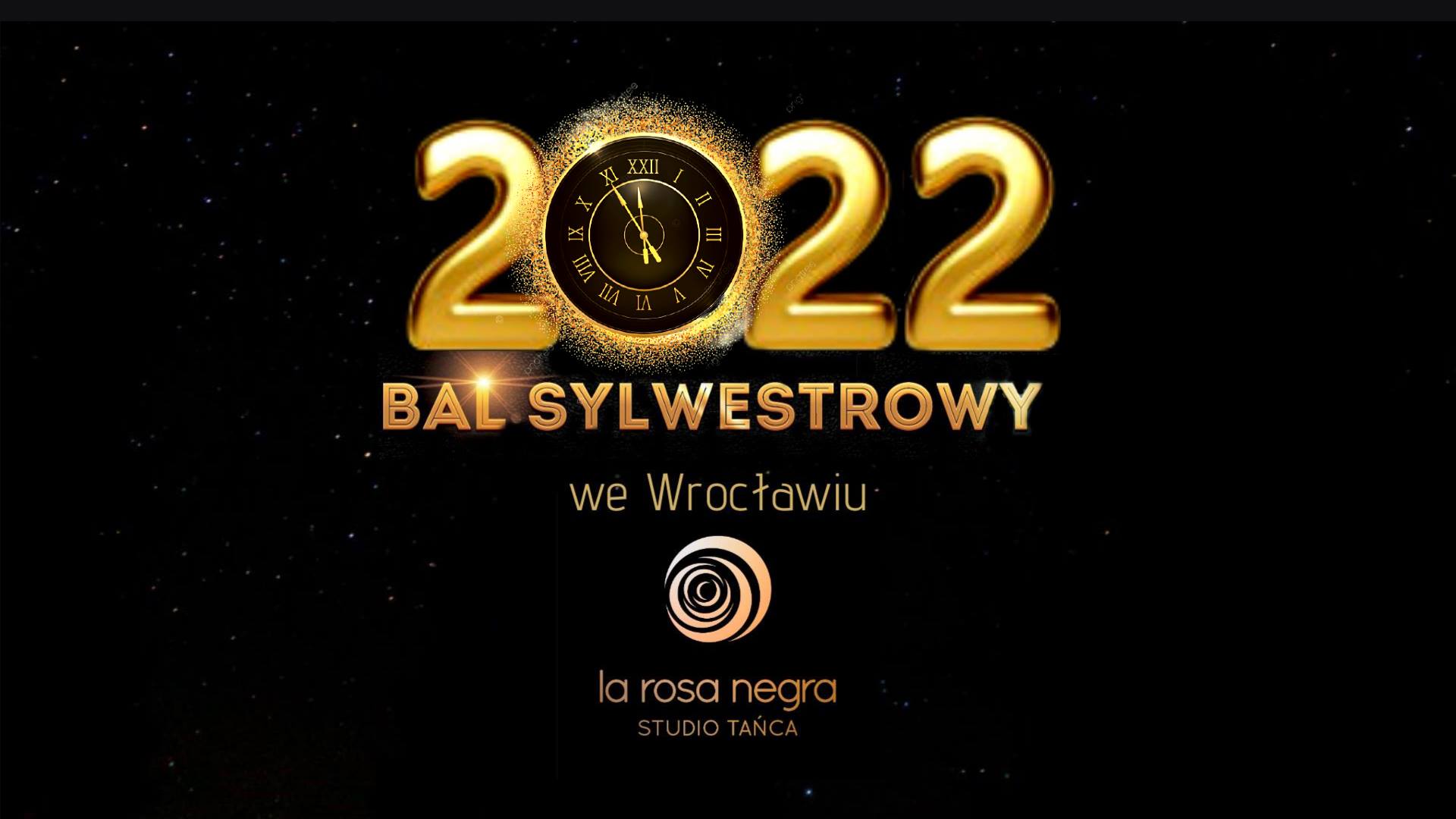 Sylwester 2021/2022 w La Rosa Negra!