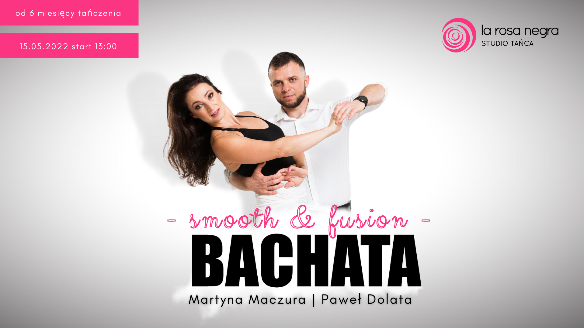 Bachata Smooth & Fusion z Pawłem i Martyną - zajęcia weekendowe
