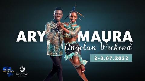ARY & MAURA - Angolan Weekend