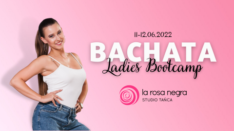 Bachata Ladies Bootcamp z Dorotą - zajęcia weekendowe