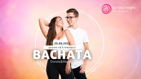Bachata Level Up z Dorotą i Mariuszem - zajęcia weekendowe