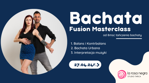 Warsztaty Bachata Fusion Masterclass z Magdalena Rajska&Akash Kumar
